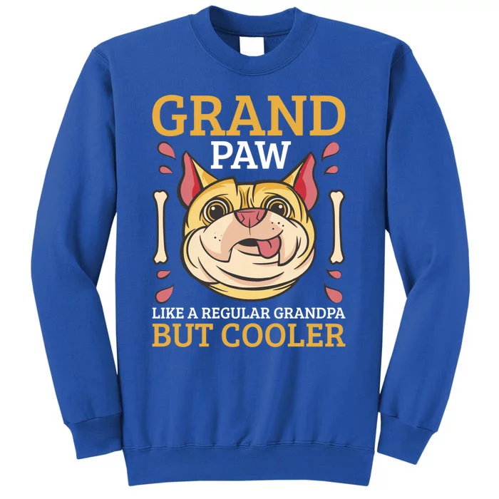 Grand Paw Like A Regular Grandpa But Cooler Gift Sweatshirt