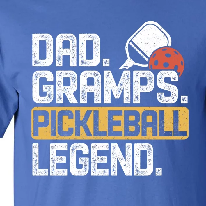 Gramps Pickleball Legend Dad Funny Cute Gift Tall T-Shirt