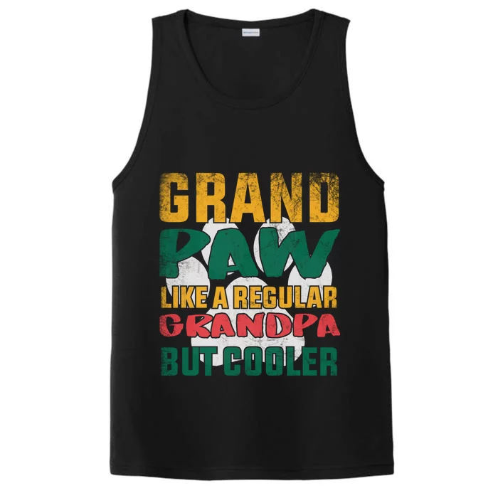 Grand Paw Like A Regular Grandpa But Cooler Dog Grandpa Tee Gift Performance Tank