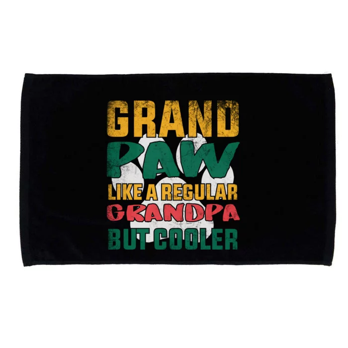 Grand Paw Like A Regular Grandpa But Cooler Dog Grandpa Tee Gift Microfiber Hand Towel