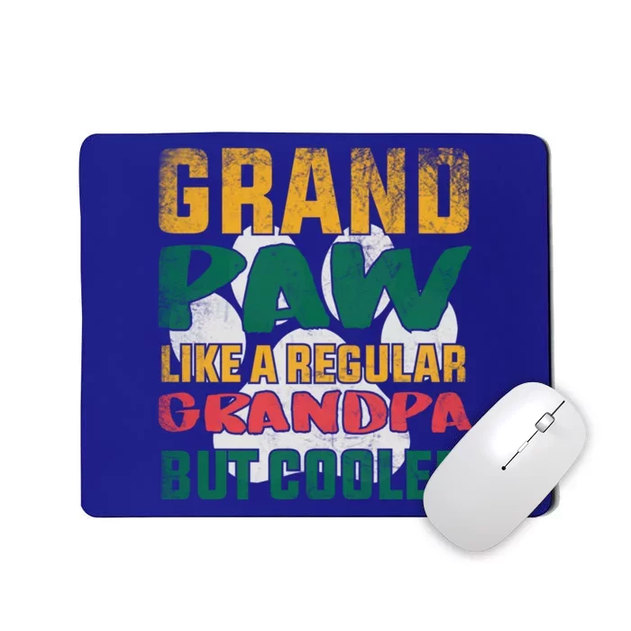 Grand Paw Like A Regular Grandpa But Cooler Dog Grandpa Tee Gift Mousepad