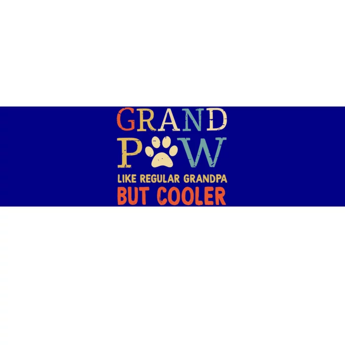 Grand Paw Like Regular Grandpa But Cooler Father's Day Gift Bumper Sticker