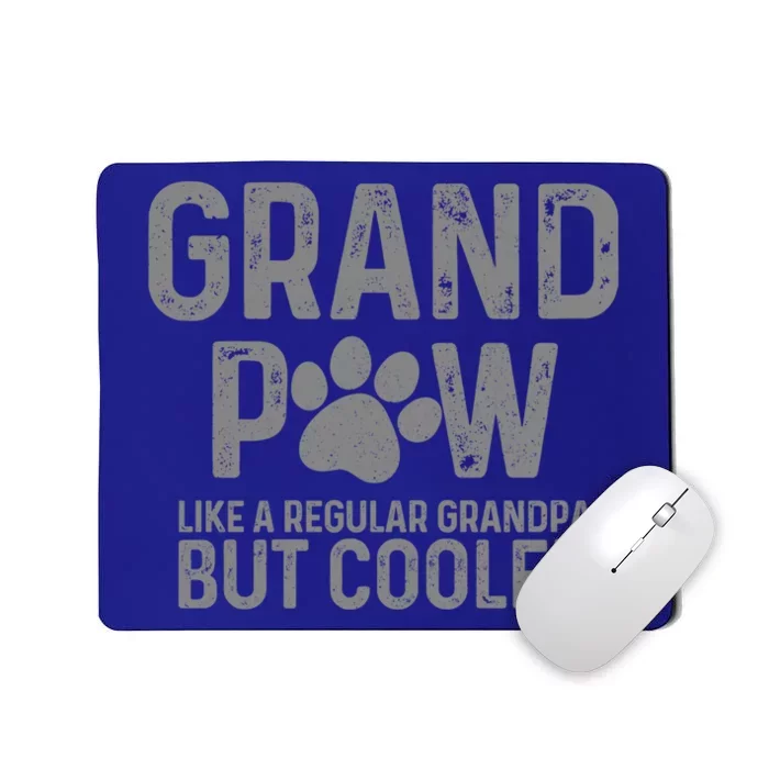 Grand Paw Like A Regular Grandpa But Cooler Dog Lover Gift Mousepad