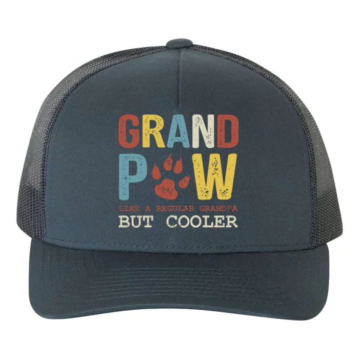 Grand Paw Like A Regular Grandpa But Cooler Dog Lovers Gift Yupoong Adult 5-Panel Trucker Hat