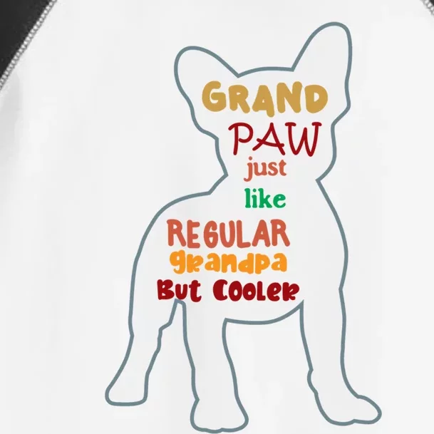 Grand Paw Like A Regular Grandpa But Cooler For Grandpa Great Gift Toddler Fine Jersey T-Shirt