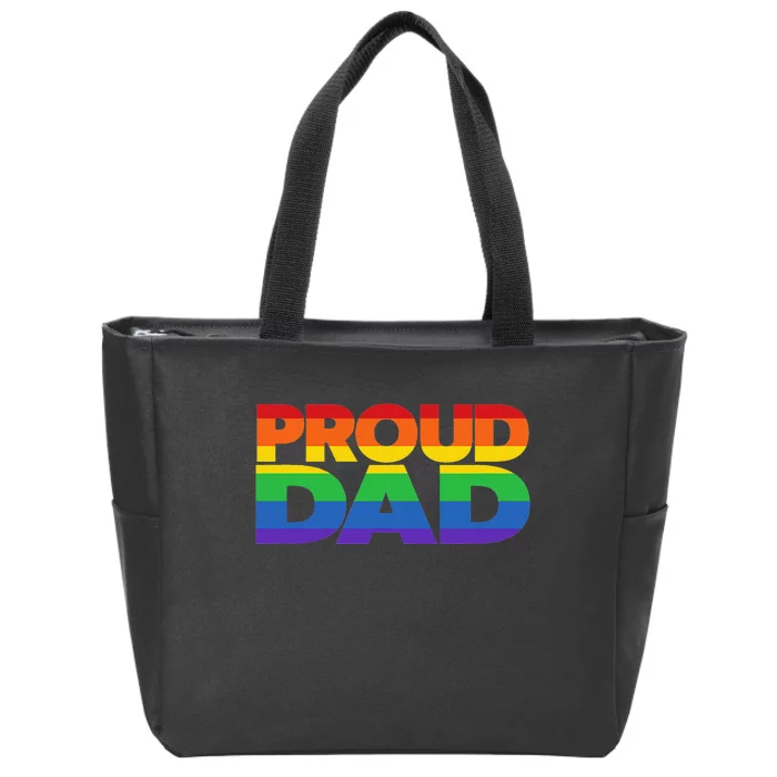 Gay Pride LGBTQIA+ Proud Dad LGBT Parent Pride Dad Zip Tote Bag