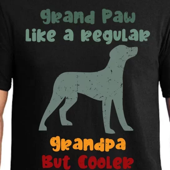 Grand Paw Like A Regular Grandpa But Cooler For Grandpa Gift Pajama Set