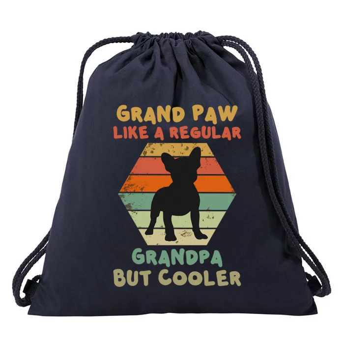 Grand Paw Like A Regular Grandpa But Cooler For Grandpa Gift Drawstring Bag