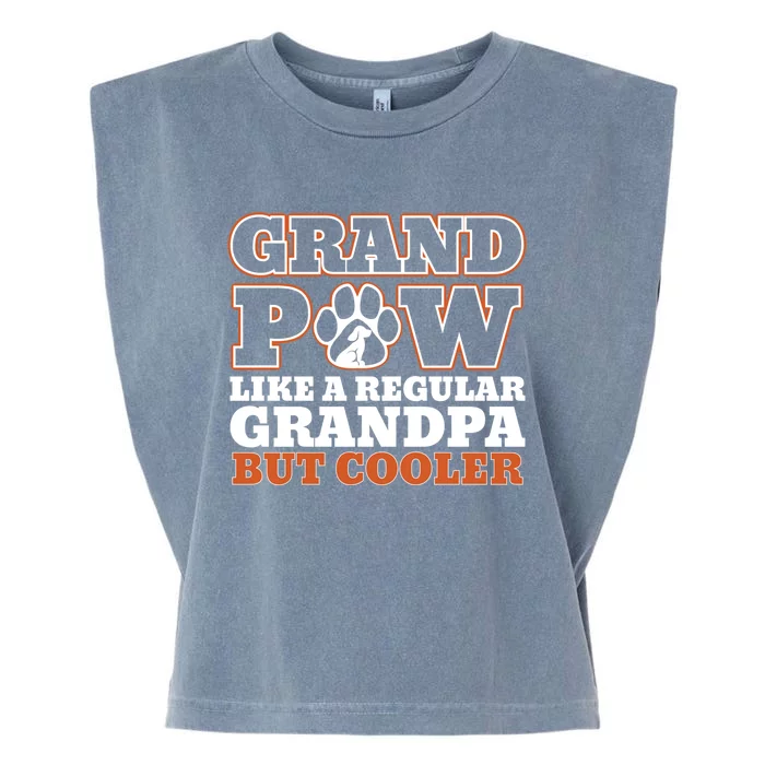 Grand Paw Like A Regular Grandpa But Cooler Funny Dog Dad Gift Garment-Dyed Women's Muscle Tee