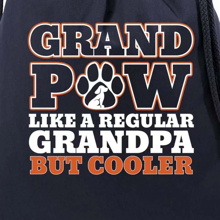 Grand Paw Like A Regular Grandpa But Cooler Funny Dog Dad Gift Drawstring Bag