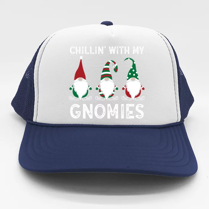 Gardening Plants Lover Gardener Chillin With My Gnomies Gift Trucker Hat