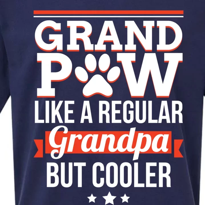 Grand Paw Like A Regular Grandpa But Cooler Funny Dog Dad Gift Sueded Cloud Jersey T-Shirt