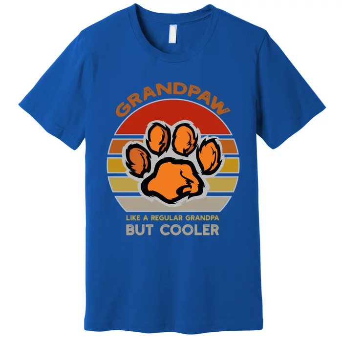 Grand Paw Like A Regular Grandpa But Cooler Funny Dog Lovers Gift Premium T-Shirt