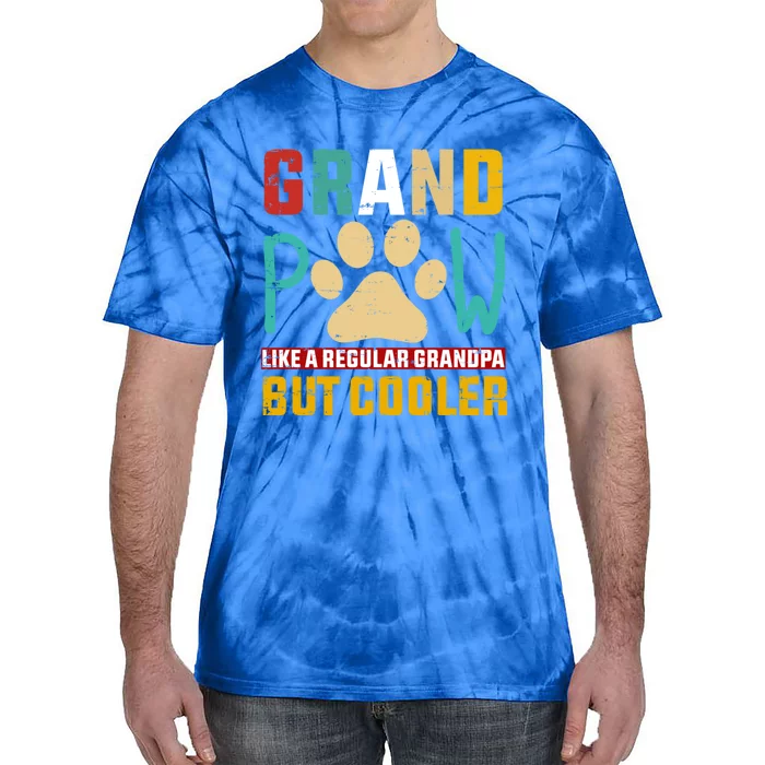 Grand Paw Like A Regular Grandpa But Cooler Kitty Grandpaw Great Gift Tie-Dye T-Shirt