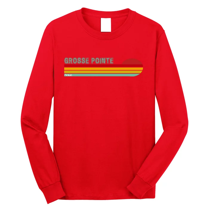 Grosse Pointe Michigan Long Sleeve Shirt