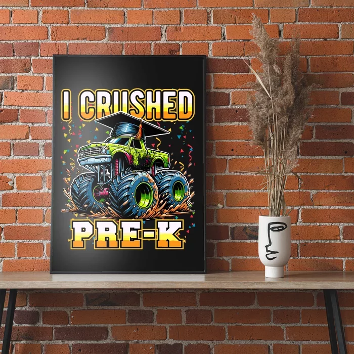 Graduation Prek Monster Truck Boy I Crushed Preschool Grad Poster