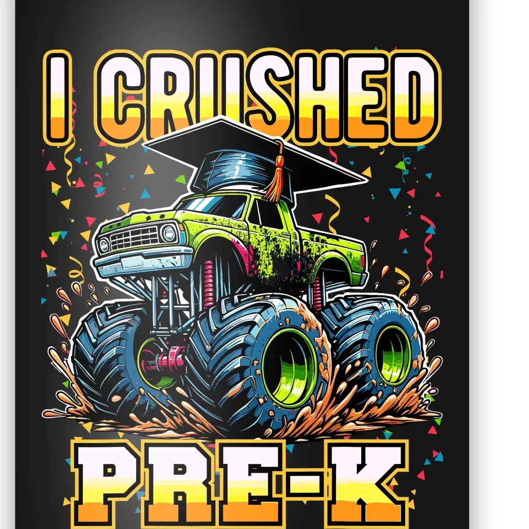 Graduation Prek Monster Truck Boy I Crushed Preschool Grad Poster