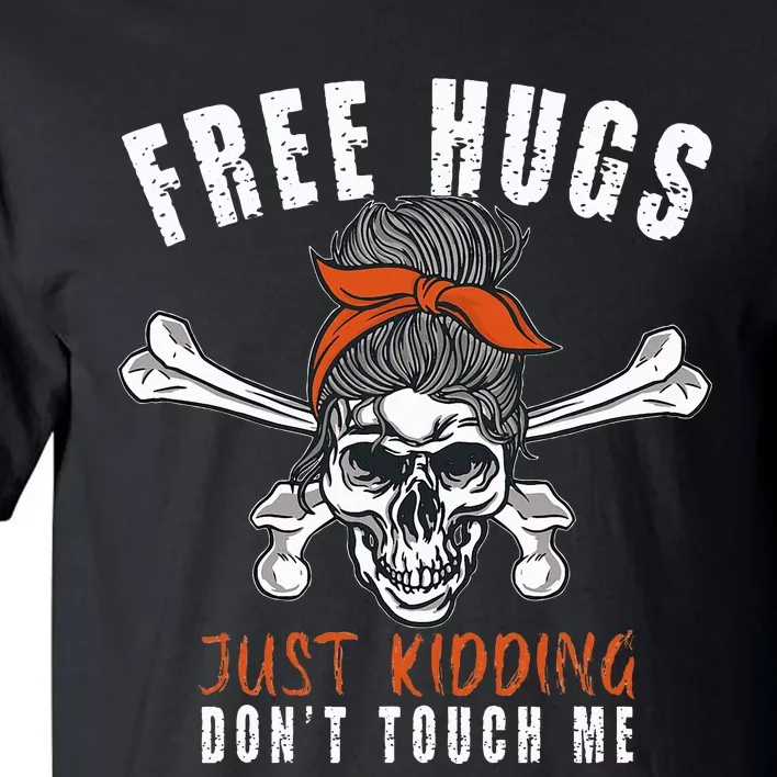 Goth Punk Mom Free Hugs Don't Touch Me Funny Skull Tall T-Shirt