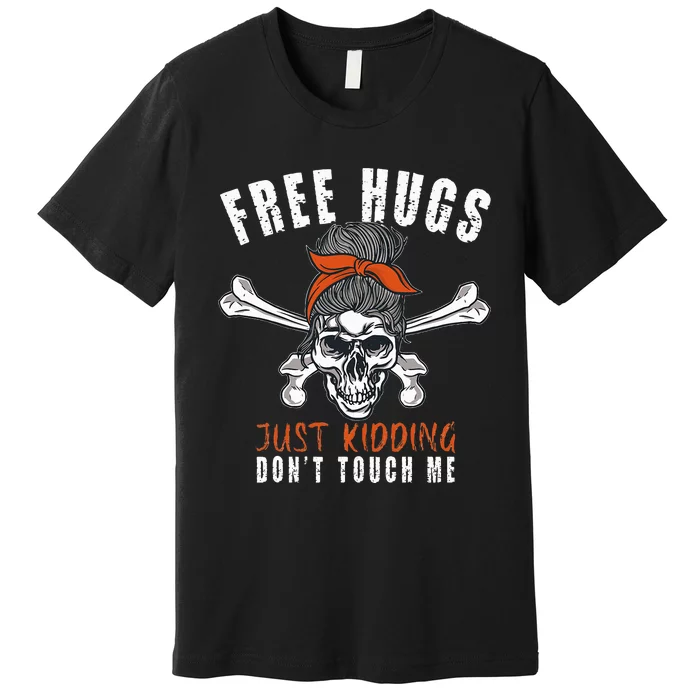 Goth Punk Mom Free Hugs Don't Touch Me Funny Skull Premium T-Shirt