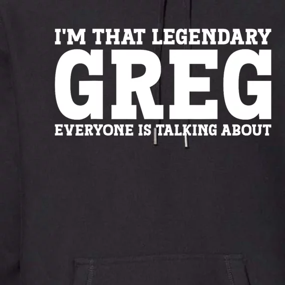 Greg Personal Name First Name Funny Greg Premium Hoodie