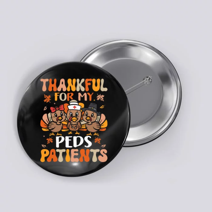 Grateful Pediatric Nurse Thanksgiving Turkey Design Button