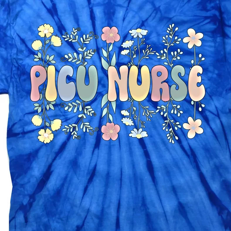 Groovy Picu Nurse Pediatric Intensive Care Unit Meaningful Gift Tie-Dye T-Shirt