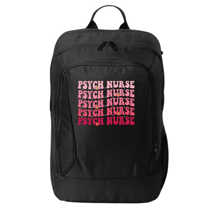 Groovy Psych Nurse Psychiatric Nursing Week Tal Health Cute Gift City Backpack