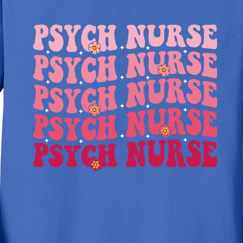 Groovy Psych Nurse Psychiatric Nursing Week Tal Health Cute Gift Kids Long Sleeve Shirt