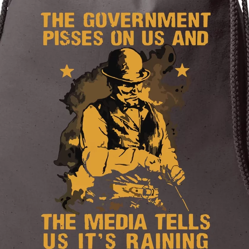 Government Pisses On Us And The Media Tell Us Its Raining Drawstring Bag