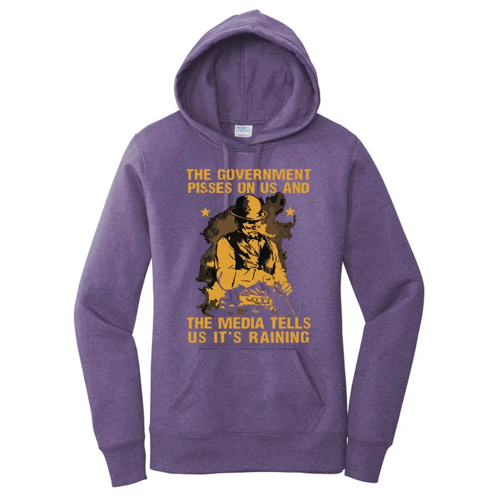 Government Pisses On Us And The Media Tell Us Its Raining Women's Pullover Hoodie