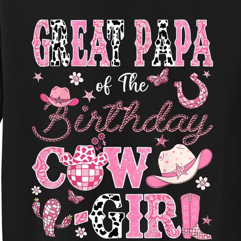 Great Papa Of The Birthday Cowgirl Western Rodeo Great Papa Tall Sweatshirt