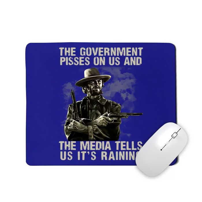 Government Pisses On Us And The Media Tell Us ItS Raining Mousepad