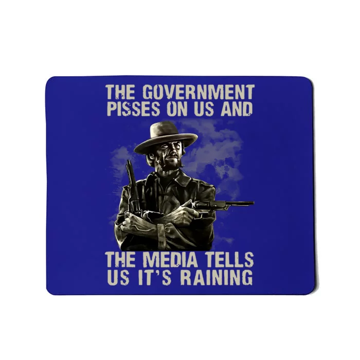 Government Pisses On Us And The Media Tell Us ItS Raining Mousepad