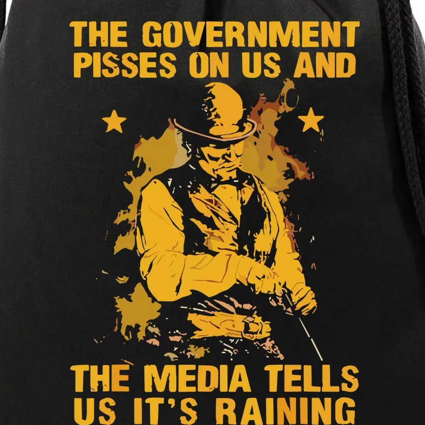 Government Pisses On Us And The Media Tell Us Its Raining Drawstring Bag