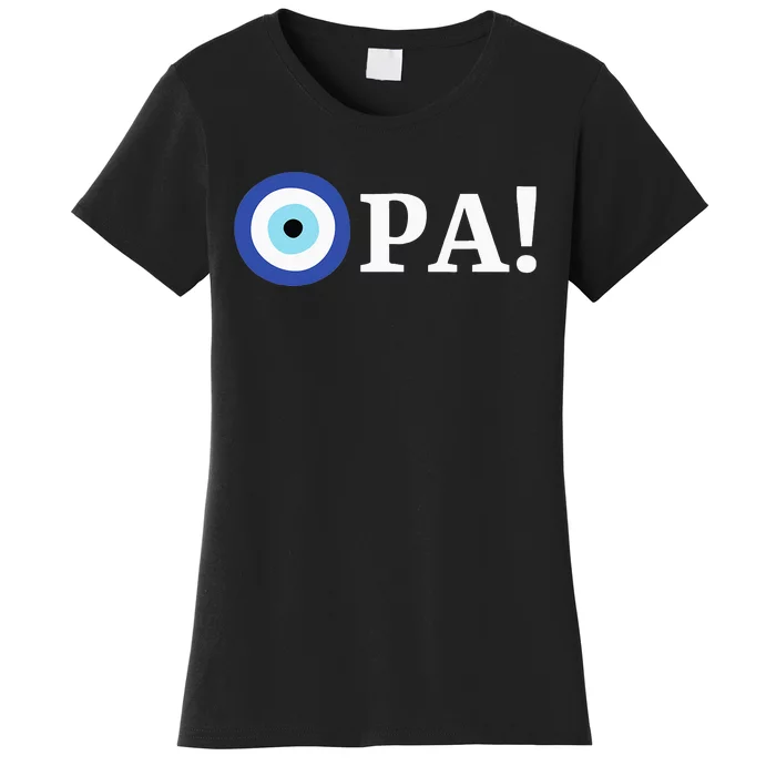 Greek Pride Opa Evil Eye Hellas Greece Gift Women's T-Shirt