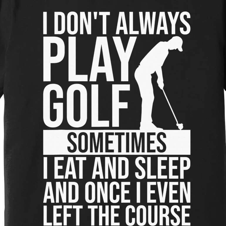 Golf Putter Par Golfer Birdie Golfing Bogey Eagle Gift Premium T-Shirt