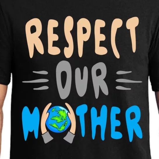 Green Planet Respect Our Mother Earth Environt Meaningful Gift Pajama Set