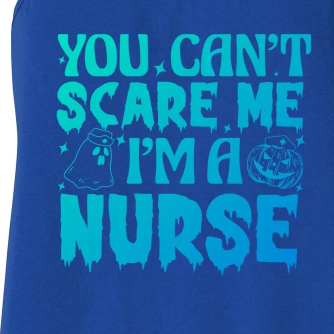 Ghost Pumpkin Spooky Halloween You Cant Scare Me Im A Nurse Gift Women's Racerback Tank