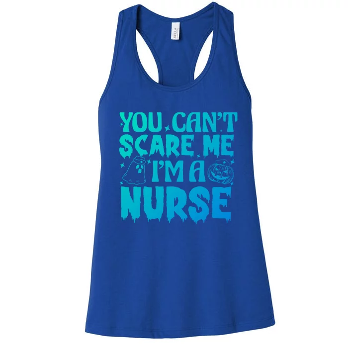 Ghost Pumpkin Spooky Halloween You Cant Scare Me Im A Nurse Gift Women's Racerback Tank