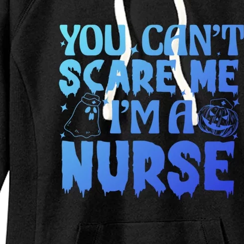 Ghost Pumpkin Spooky Halloween You Cant Scare Me Im A Nurse Gift Women's Fleece Hoodie