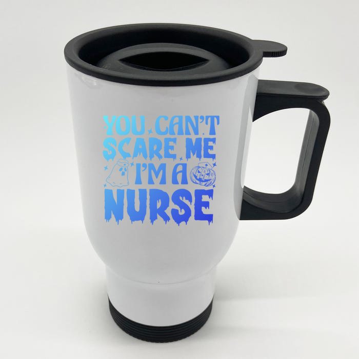 Ghost Pumpkin Spooky Halloween You Cant Scare Me Im A Nurse Gift Front & Back Stainless Steel Travel Mug