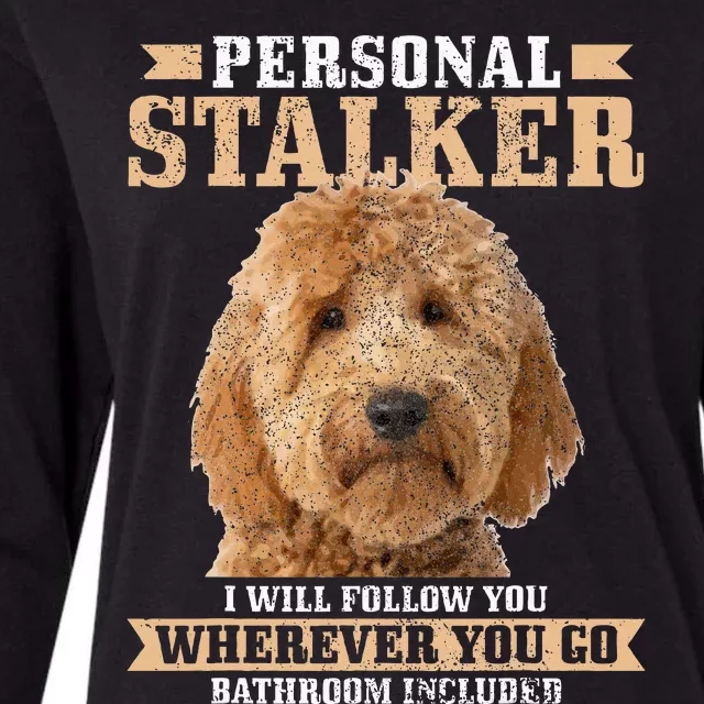 Goldendoodle Personal Stalker Funny Golden Doodle Mom Womens Cotton Relaxed Long Sleeve T-Shirt