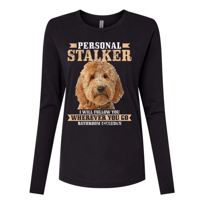 Goldendoodle Personal Stalker Funny Golden Doodle Mom Womens Cotton Relaxed Long Sleeve T-Shirt