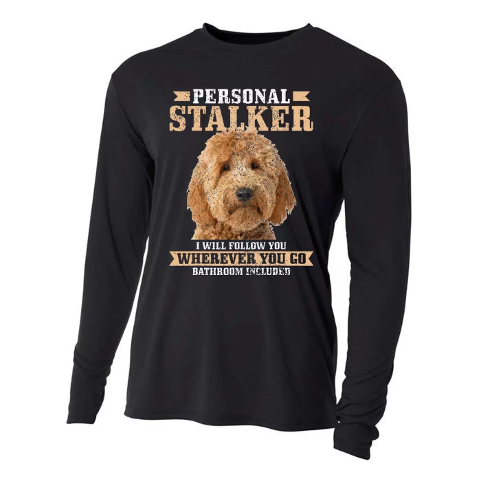 Goldendoodle Personal Stalker Funny Golden Doodle Mom Cooling Performance Long Sleeve Crew