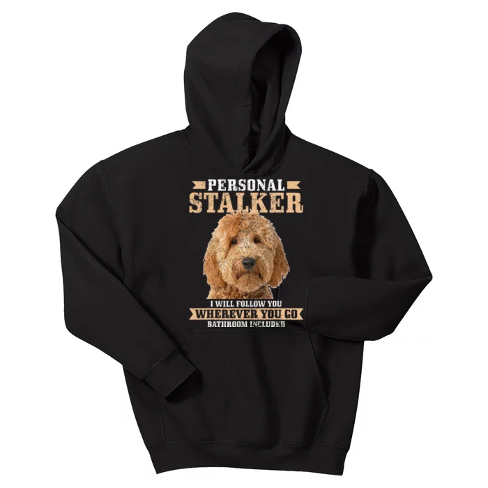 Goldendoodle Personal Stalker Funny Golden Doodle Mom Kids Hoodie