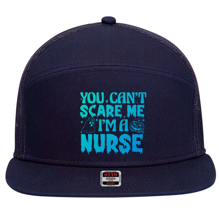 Ghost Pumpkin Spooky Halloween You Cant Scare Me Im A Nurse Great Gift 7 Panel Mesh Trucker Snapback Hat