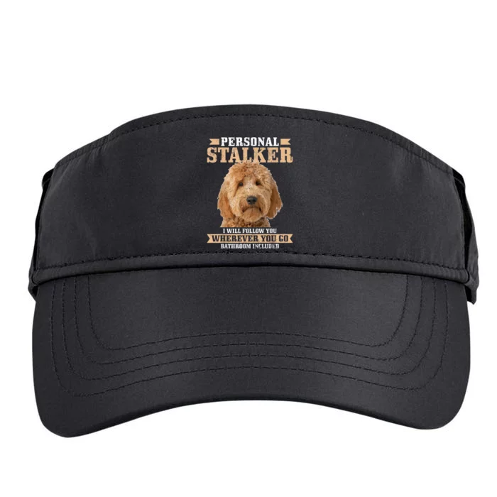 Goldendoodle Personal Stalker Funny Golden Doodle Mom Adult Drive Performance Visor