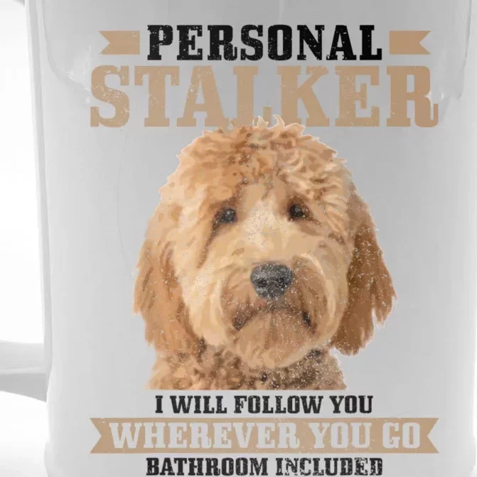 Goldendoodle Personal Stalker Funny Golden Doodle Mom Front & Back Beer Stein