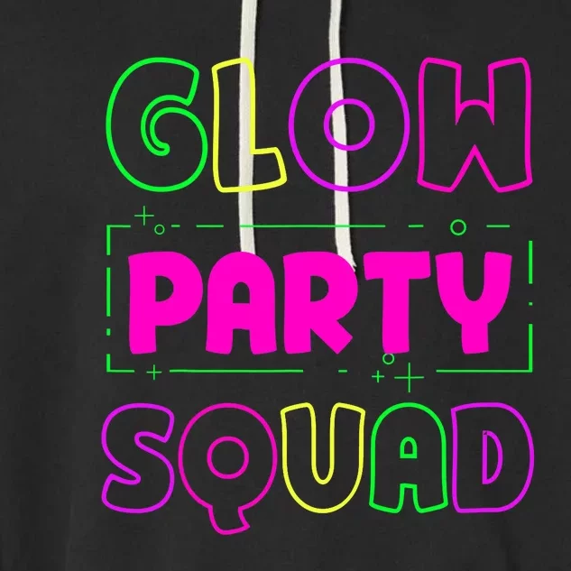 Glow Party Squad Neon Lights Party Lover Garment-Dyed Fleece Hoodie