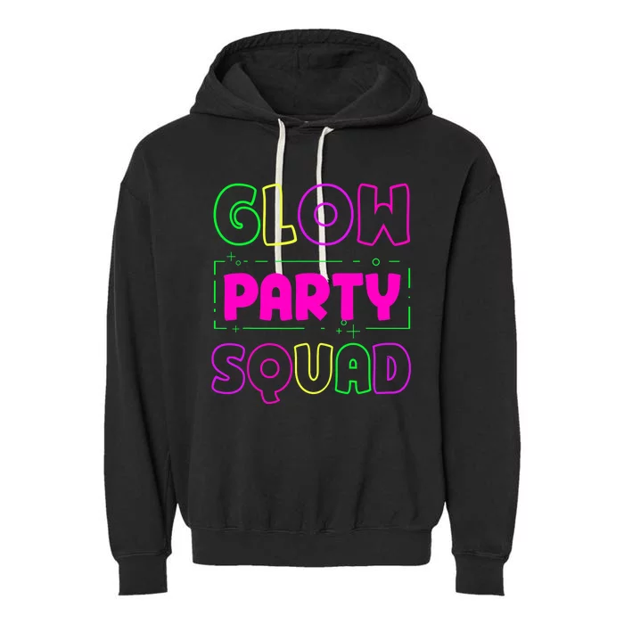 Glow Party Squad Neon Lights Party Lover Garment-Dyed Fleece Hoodie